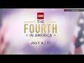CNN The Fourth In America Promo CNN The Fourth In America Promo