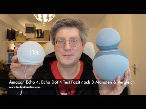 Amazon Echo 4 & Echo Dot 4 Test Fazit nach 3 Monaten & Vergleich