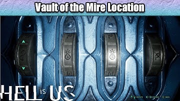 Vault of the Mire Location & Door Code Answer - Acasa Marshes | Hell Is Us