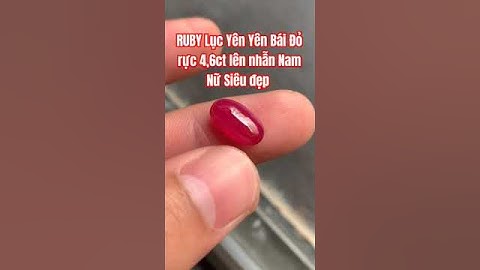 RUBY Lục Yên Yên Bái Đỏ rực 4,6ct Giá 20 triệu #trieugold0854589999 #zalo0947502999#ruby