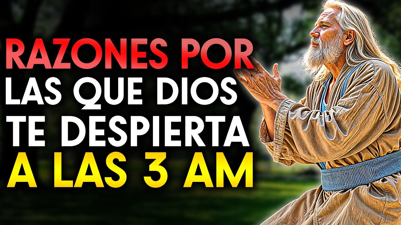 ESTA ES LA RAZÓN POR LA QUE DIOS TE DESPIERTA A LAS 3:00 AM, NO ERES ...