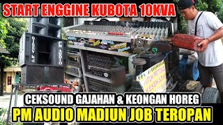 Nyalakan Diesel Engine Kubota 10kva !! Lanjut CEKSOUND PM Audio Pakai Gajahan Dan Keongan, TEROPAN