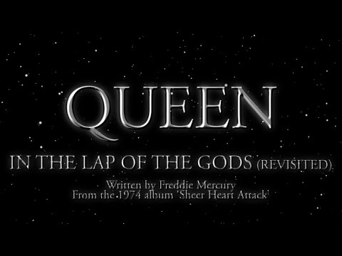 Queen (+) In The Lap Of The Gods... revisited