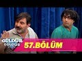 Güldür Güldür Show 57.Bölüm (Tek Parça Full HD)