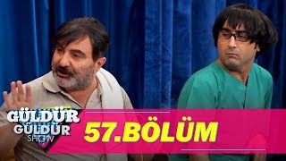 Güldür Güldür Show 57.Bölüm Tek Parça Full Hd