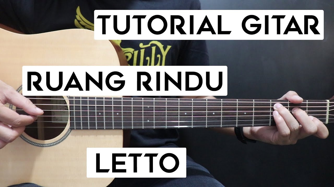 kunci gitar lagu letto ruang rindu