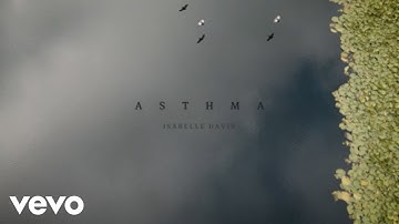 Isabelle Davis - Asthma - Official Music Video