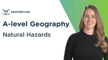 Natural Hazards | A-level Geography | OCR, AQA, Edexcel