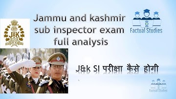 J&K SUB INSPECTOR PAPER FULL ANALYSIS 2021 || SI EXAM 2021 || JKSSB EXAMS 2021|| JK POLICE EXAM