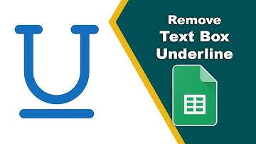 How to remove the underline from a text box in Google Spreadsheets