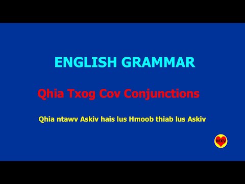6.0 Qhia Ntawv Askiv Txog Cov Conjunctions