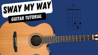 Sway My Way - Guitar tutorial