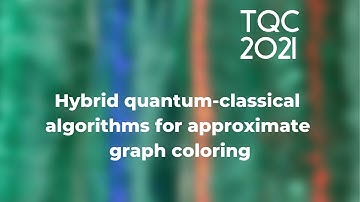 Hybrid quantum-classical algorithms for approximate graph coloring - TQC 2021