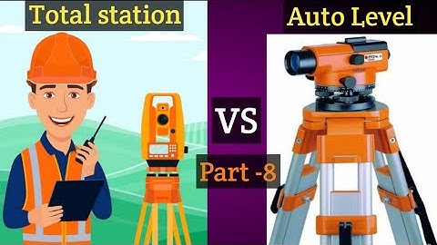 Total station Vs Auto Level [difference between Auto Level Vs Total station.