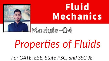 Fluid Mechanics | Module-4 | Properties of Fluid | Target IES