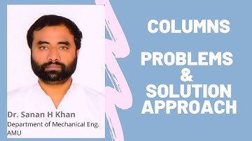 L14-Solid Mechanics: Columns: Problems and solution approach