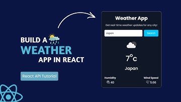 ⛅Build A Weather App Using React JS | Weather API Project Tutorial