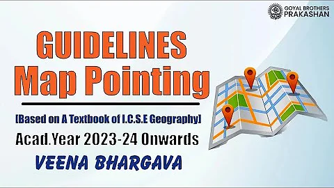 ICSE Geography Map Pointing for 2023-24  Onward by...