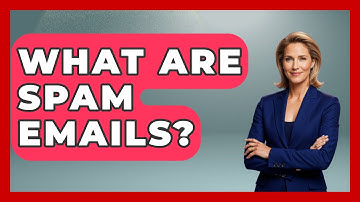 What Are Spam Emails? - TheEmailToolbox.com