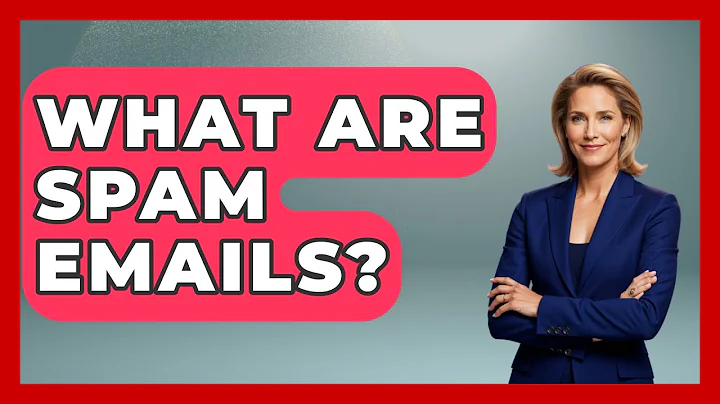 What Are Spam Emails? - TheEmailToolbox.com