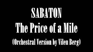 Sabaton - The Price of a Mile (Orchestral Cover)