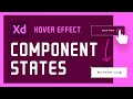 How to Use Component States in Adobe XD (Create a Hover Effect)