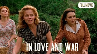In Love And War | English Full Movie | Drama History War