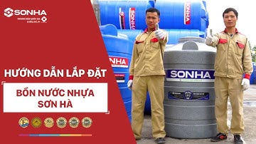 Hướng Dẫn Lắp Đặt Bồn Nước Nhựa Tại Nhà