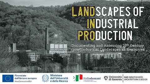 Progetto di ricerca Land-In-Pro: conoscere e comprendere i paesaggi (post)industriali del XX secolo