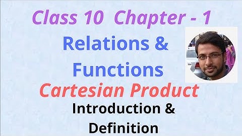 Class 10 | Chapter 1 | Relations and Functions | Introduction | Cartesian Product |