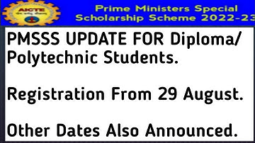 PMSSS BIG UPDATE For Diploma or Polytechnic Students/Registration Date, Eligibility/Passing Year.