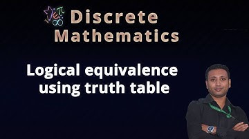 discrete math bangla tutorial 17 : Logical equivalence using truth table
