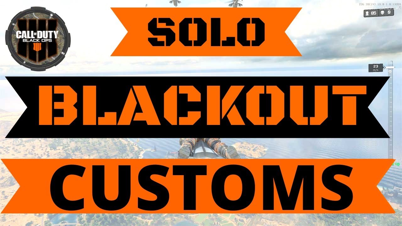 COD BO4 - BLACKOUT CUSTOMS || PS4 COD Blackout (SOLO) - YouTube