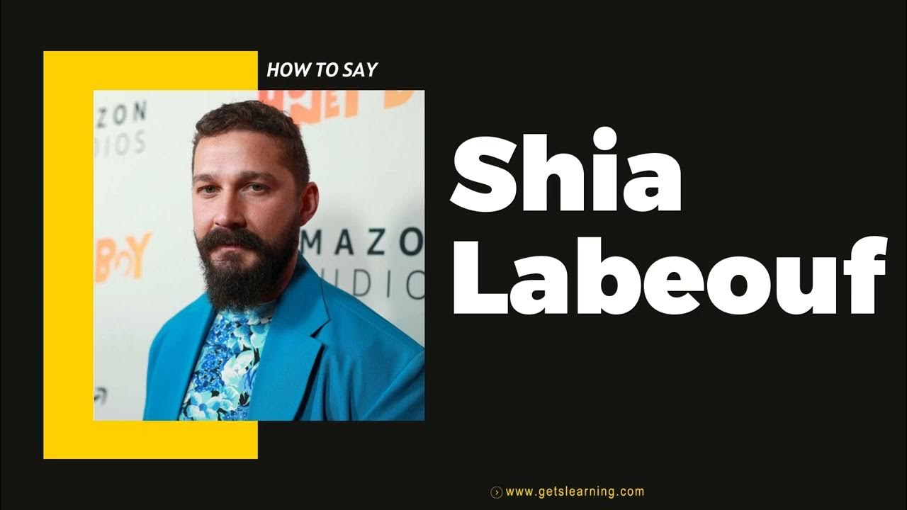 How to Say Shia Labeouf in American English YouTube