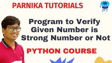 L 55: Python Program to Verify a Given Number is Strong Number or Not