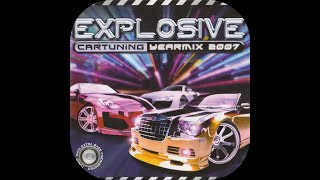 Explosive Car Tuning Yearmix 2007 [Full CD] [2007]