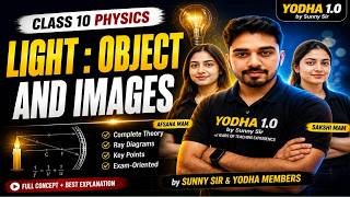 Class 10 Physics | Light: Objects and Images | Yodha 1.0 Batch | Full Concept &amp; Ray Diagrams
