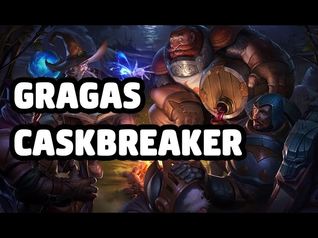 Gragas, Caskbreaker Skin Spotlight - League of Legends 