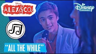 Alex & Co Season 1 All The While Music Video Disney Channel USA