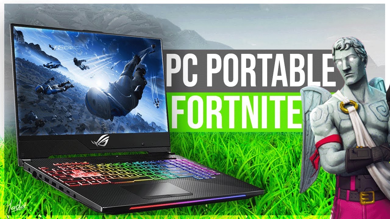 Pc Portable Gamer Special Fortnite Pas Cher 2019 Youtube