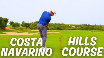 HIGHLIGHT REEL from the Hills Course at Costa Navarino including SLOW MOTION SWINGS