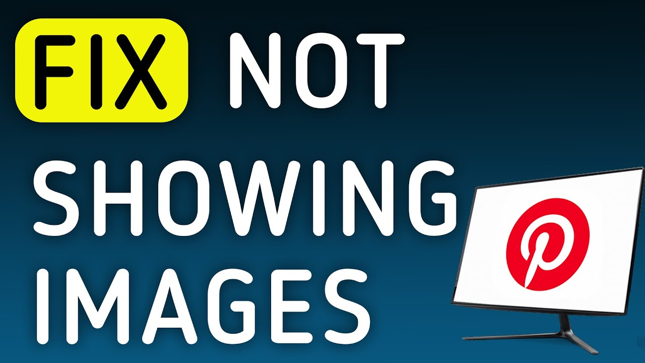 How to Fix Pinterest Is Not Showing Images On PC (New Update) - YouTube