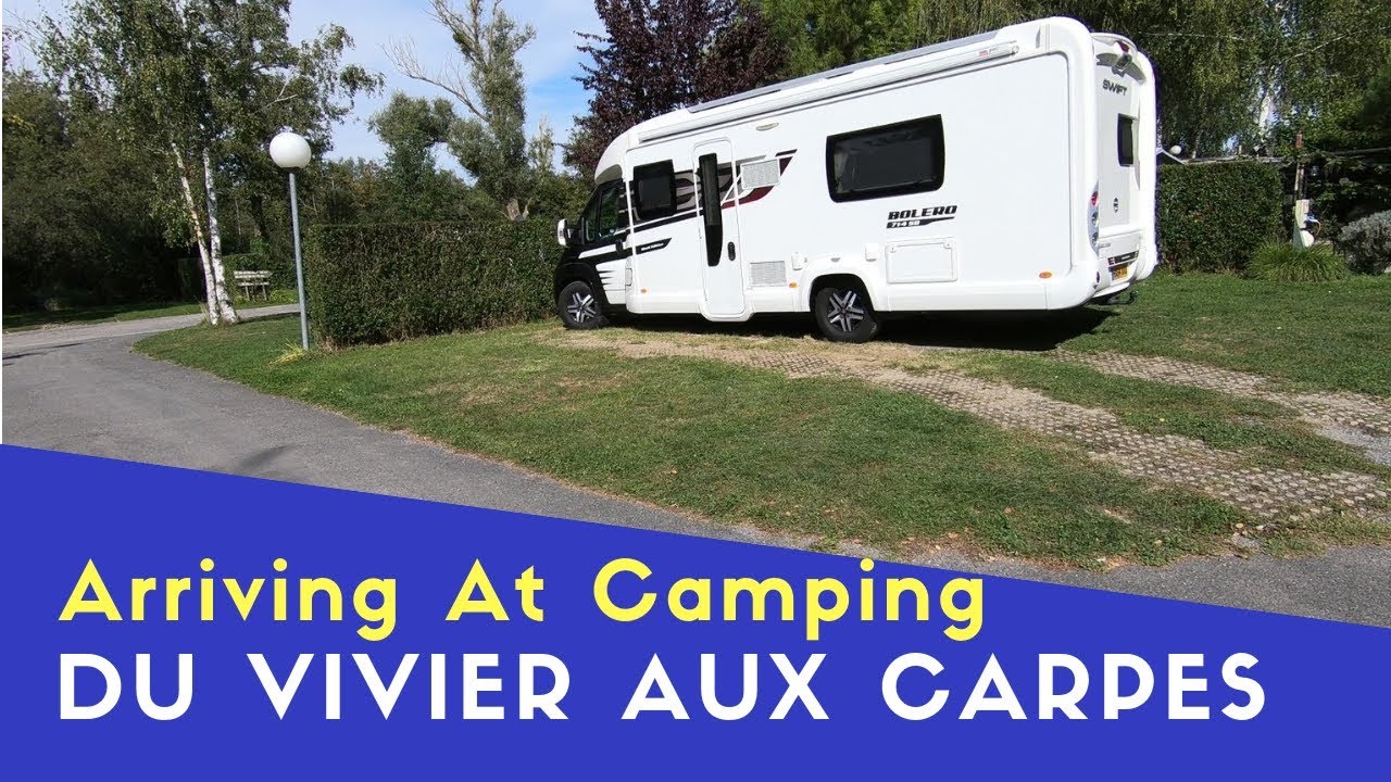 Arriving At Camping Du Vivier Aux Carpes | Euro Trip 2018 Pt6 - YouTube