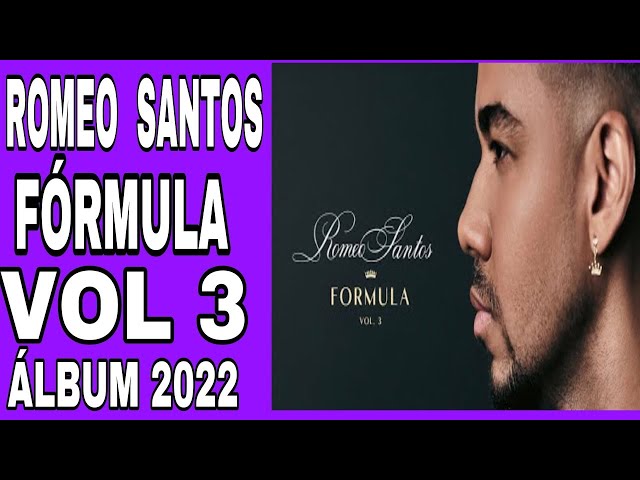 ROMEO SANTOS - FORMULA Vol.3 (NUEVO ALBUM COMPLETO) BY DJ LOBO 2022 class=