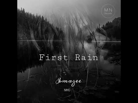 Imazee, NMG - First Rain