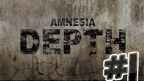 Amnesia Depth Custom Story Part 1