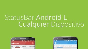 Barra de Estado de Android L Para Cualquier Dispositivo (StatusBar)