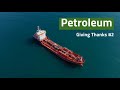 Giving Thanks #2: Petroleum