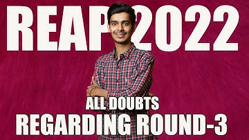REAP 2022: Everything You Need To Know About the Round-3