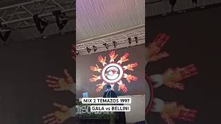 Mix 2 temazos 1997 // Gala vs Bellini